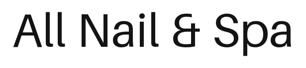 All Nail & Spa